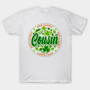 One Lucky Cousin St Patrick Day T-Shirt